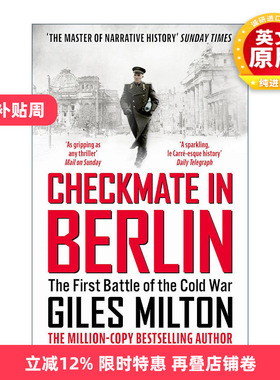 英文原版 Checkmate in Berlin 柏林的败局 塑造现代世界的冷战对决 贾尔斯·米尔顿 Giles Milton 英文版 进口英语原版书籍