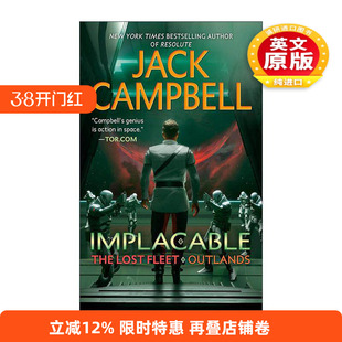 英文原版 Implacable The Lost Fleet Outlands 03 迷失的舰队 外域系列3 不可饶恕 科幻小说 杰克·坎贝尔 进口英语原版书籍