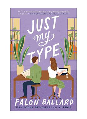 英文原版 Just My Type 正是我喜欢的类型 Scary Mommy年度好书 浪漫喜剧 Falon Ballard 英文版 进口英语原版书籍