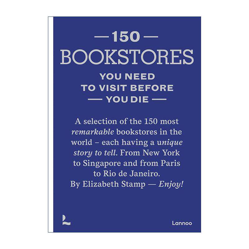 英文原版 150 Bookstores You Need to Visit Before You Die 有生之年150个必看的书店 空间设计装饰精装 英文版进口英语原版书籍