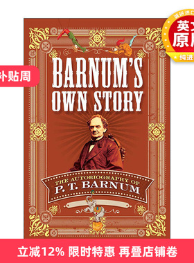 英文原版 Barnum's Own Story 巴纳姆自己的故事 现代公关之父自传 巴纳姆效应 P. T. Barnum 英文版 进口英语原版书籍