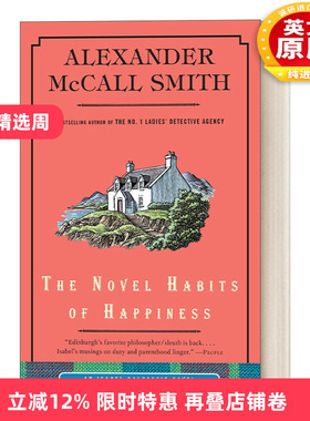 英文原版 The Novel Habits of Happiness Isabel Dalhousie 10 哲学家伊莎贝尔 达尔豪斯轶事系列10 幸福的新习惯 英文版 进口书