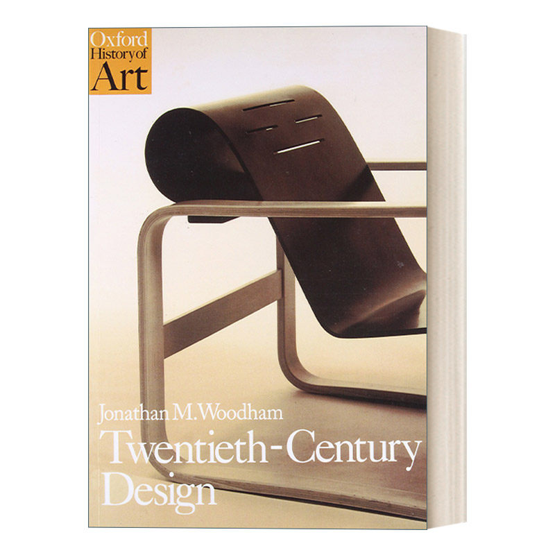 英文原版 Twentieth Century Design 二十世纪设计 牛津艺术史系列 英文版 进口英语原版书籍