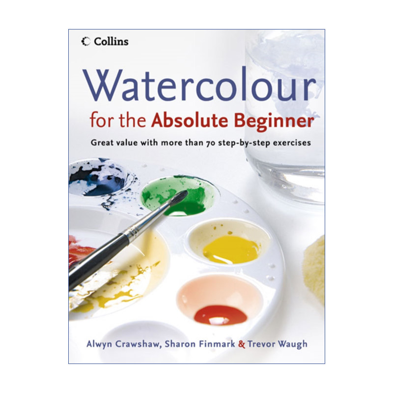 英文原版 Watercolour for the Absolute Beginner 从零开始学水彩 英文版 进口英语原版书籍
