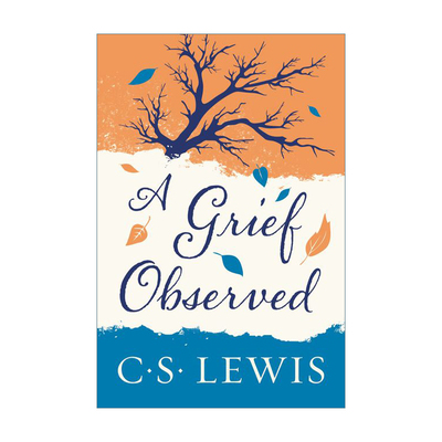 英文原版 A Grief Observed 卿卿如晤 纳尼亚传奇作者CS刘易斯悼亡手记 英文版 进口英语原版书籍