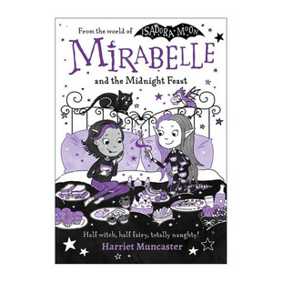 伊莎多拉表妹米拉贝利和午夜盛宴 书籍 And 进口英语原版 英文版 章节桥梁书 Feast Midnight The Mirabelle 英文原版