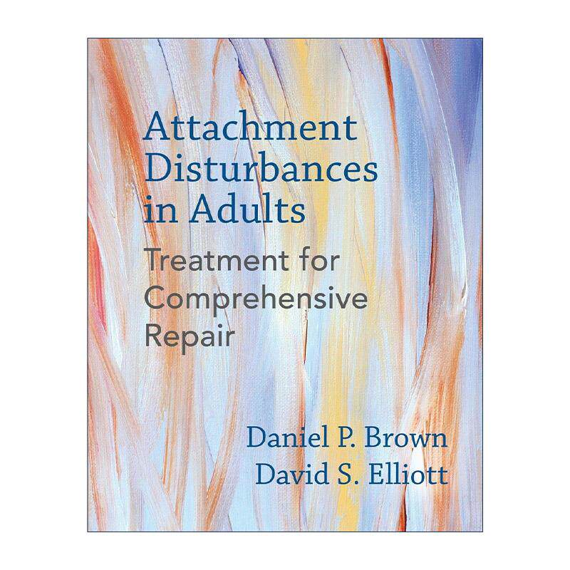 英文原版 Attachment Disturbances 成人依恋障碍 综合恢复治疗临床指南 精装 英文版 进口英语原版书籍