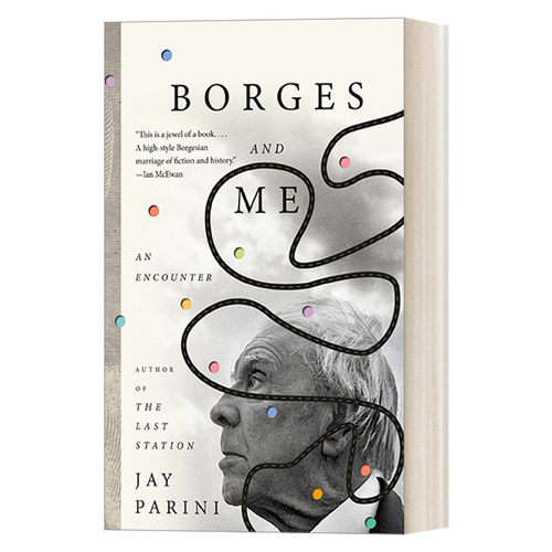 英文原版 Borges and Me An Encounter 博尔赫斯与我 一场邂逅 传记 豆瓣高分推荐 Jay Parini 英文版 进口英语原版书籍