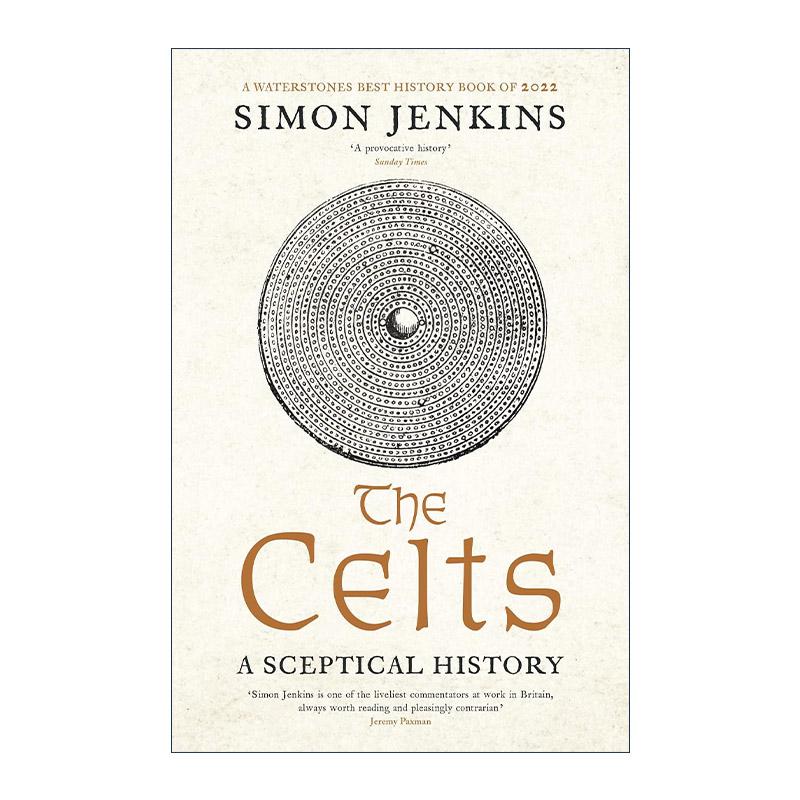 英文原版 The Celts 凯尔特人 一段怀疑的历史 Simon Jenkins 英文版 进口英语原版书籍