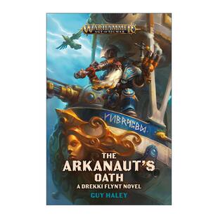 西格玛时代 书籍 Arkanaut 进口英语原版 英文版 战锤40K 阿卡瑙特誓言 Oath The 英文原版