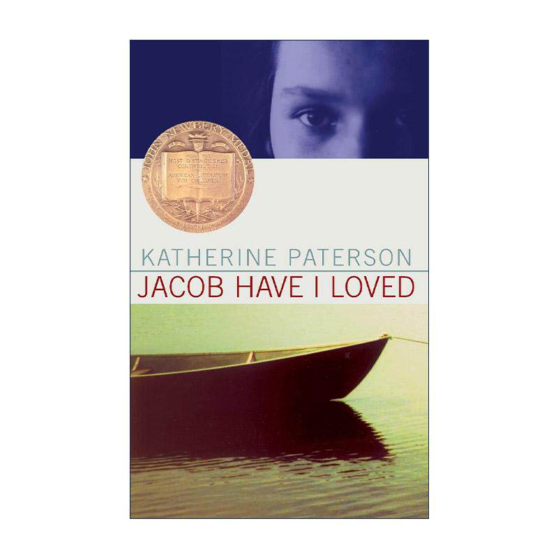 英文原版 Jacob Have I Loved 我爱过的雅各布/孪生姐妹 1981纽伯瑞金奖 蓝思880L X级 DRA60 6-8年级 英文版 进口英语原版书籍