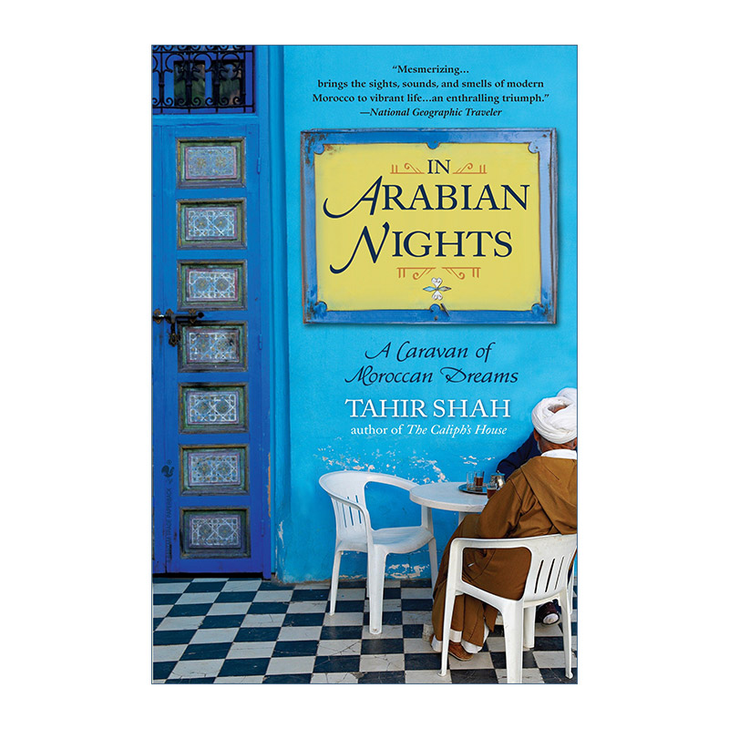 英文原版 In Arabian Nights 在天方夜谭 摩洛哥之梦的商队 一千零一夜 哈里发的神殿作者Tahir Shah 英文版 进口英语原版书籍