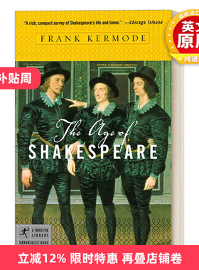 英文原版 The Age of Shakespeare 莎士比亚 时代的灵魂 Frank Kermode 历史 兰登书屋现代图书馆编年史 英文版 进口英语原版书籍