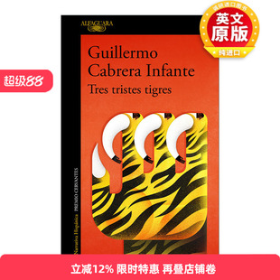 西班牙语原版小说 Tres tristes tigres Three Trapped Tigers 三只忧伤的老虎 西班牙语版 进口原版书籍