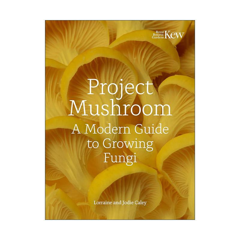 英文原版 Project Mushroom 蘑菇计划全彩插图精装 如何辨认种植烹饪菌类菇类 英文版 进口英语原版书籍