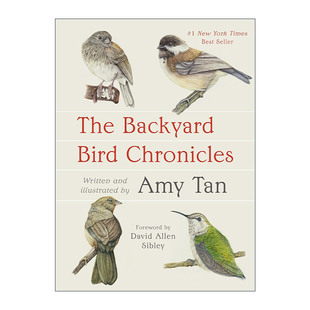 英文原版 The Backyard Bird Chronicles 后院鸟类编年史 观鸟传记 喜福会作者Amy Tan谭恩美 精装 英文版 进口英语原版书籍