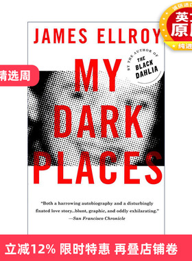 英文原版 My Dark Places 我心中的阴影 洛杉矶犯罪实录 传记 James Ellroy 英文版 进口英语原版书籍