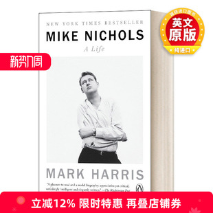 Life 迈克尼科尔斯传记 英文原版 进口英语原版 Nichols 英文版 书籍 Mike