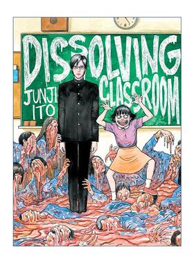 英文原版 Dissolving Classroom 溶解教室 漫画 伊藤润二 英文版 进口英语原版书籍