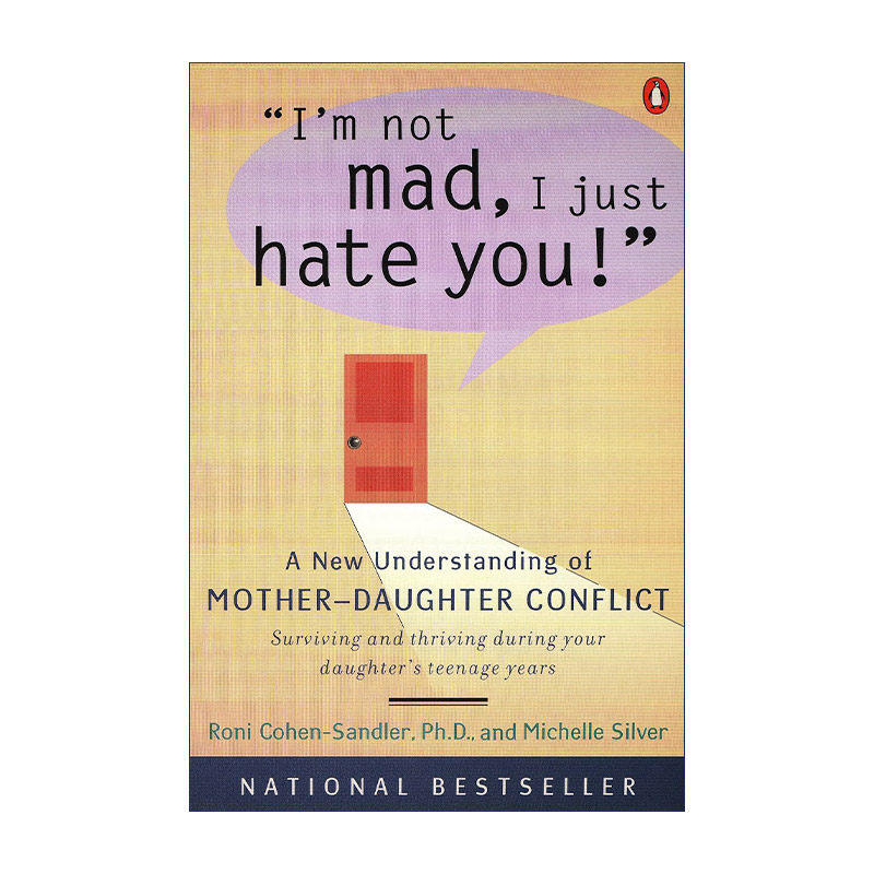 英文原版 I'm Not Mad I Just Hate You 我没有生气 我只是讨厌你 对母女冲突的新认识 数字时代养育女孩作者Roni Cohen-Sandler