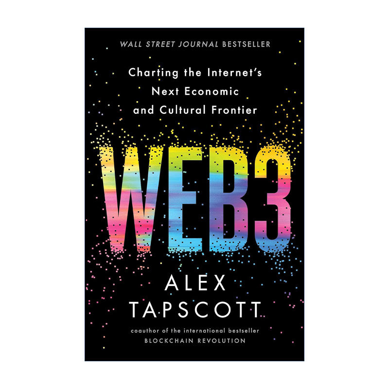 英文原版 Web 3 描绘互联网的下一个经济和文化前沿 精装 Alex Tapscott 英文版 进口英语原版书籍