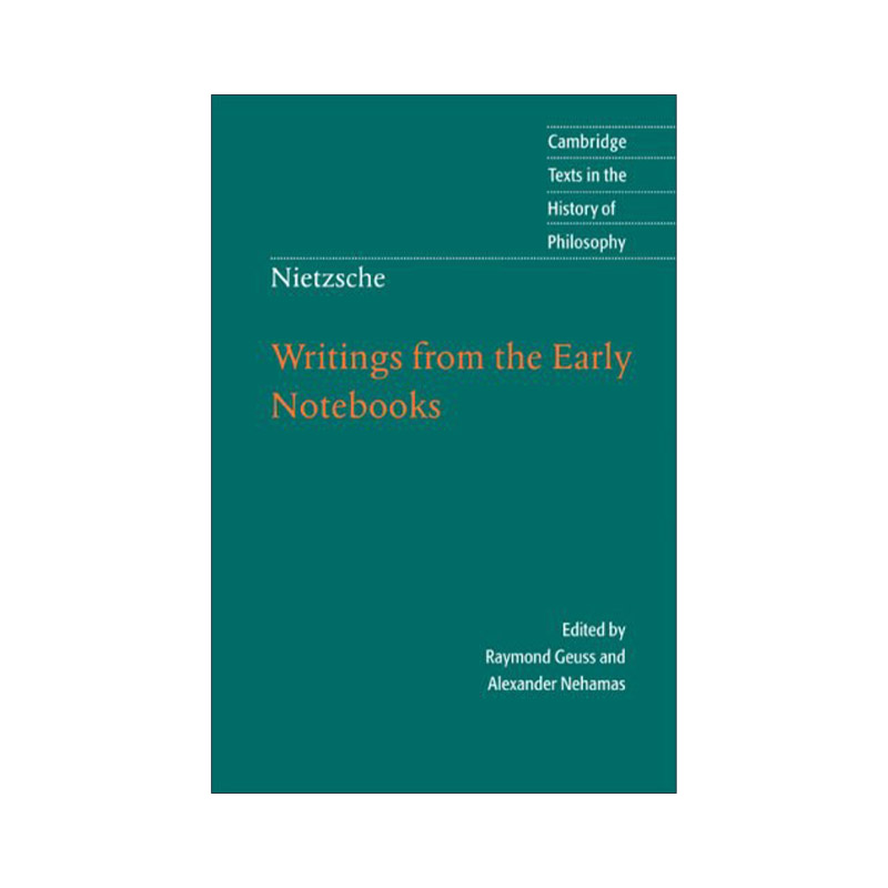 英文原版 Nietzsche Writings from the Early Notebooks 尼采早期笔记本著作 剑桥哲学史文本系列 英文版 进口英语原版书籍