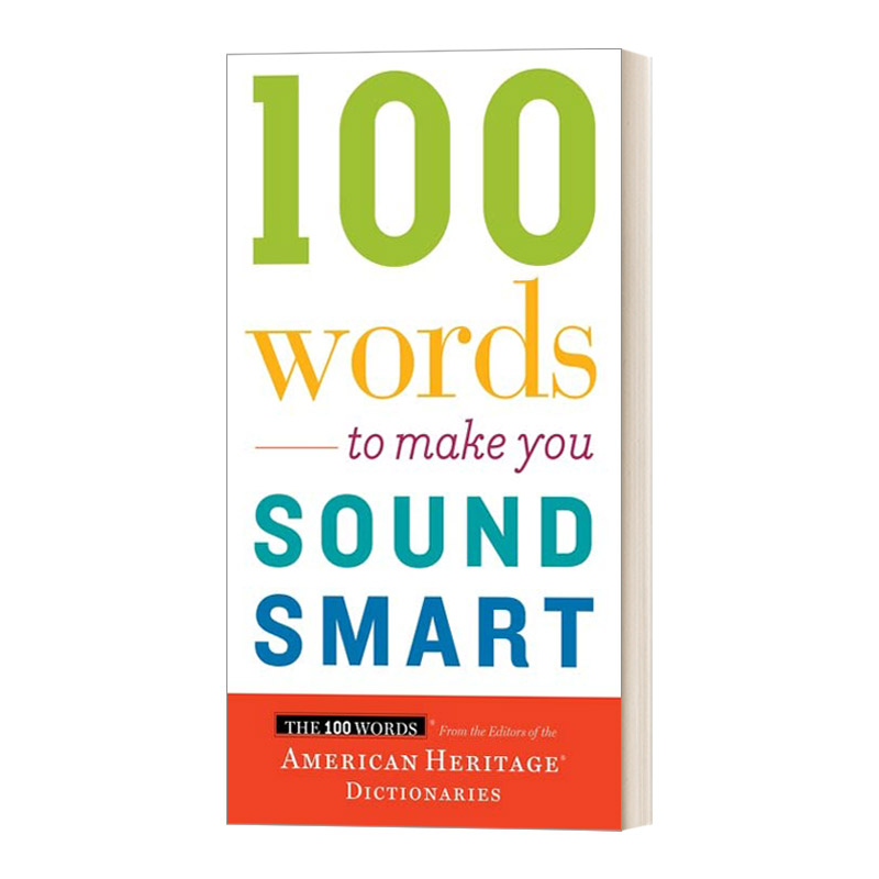 英文原版 100 Words to Make You Sound Smart 让你听起来很聪明的100个英语单词  美国传统词典编 英文版 进口英语原版书籍
