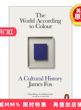 英文原版 The World According to Colour 世界是什么颜色 横跨千万年的人类色彩文化史 詹姆斯.福克斯 英文版 进口英语原版书籍