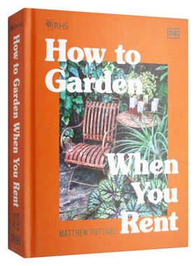 英文原版 How to Garden When You Rent 租房的人如何打造花园 精装 英文版 进口英语原版书籍