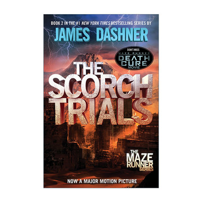 英文原版小说 The Scorch Trials The Maze Runner 02 移动迷宫2 焦土审判 英文版 进口英语原版书籍