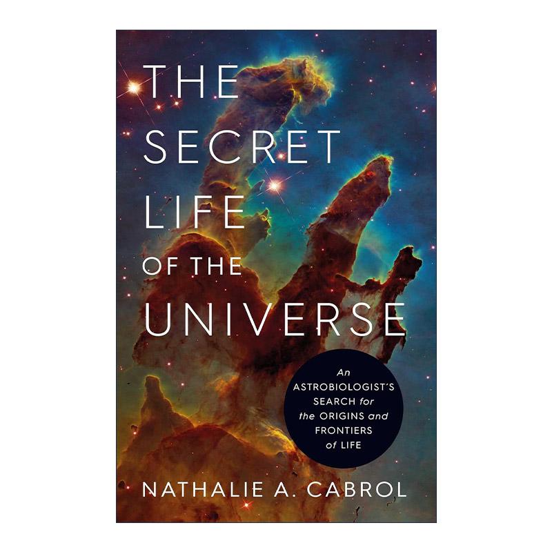 英文原版 The Secret Life of the Universe 宇宙生命的秘密 天体生物学家寻找生命起源与边界的探索 英文版 进口英语原版书籍
