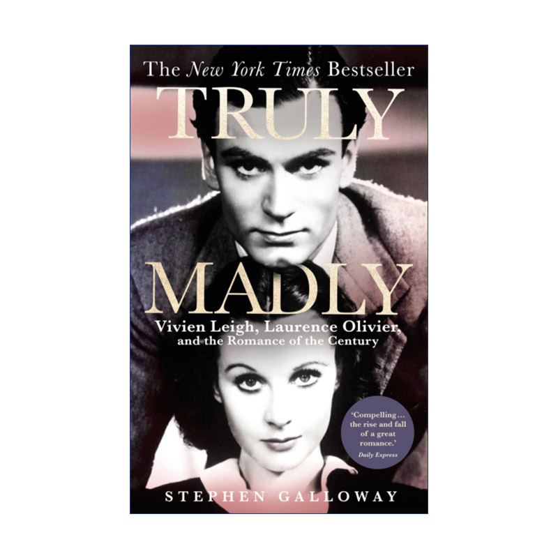 英文原版 Truly Madly 真诚而疯狂 费雯·丽与劳伦斯·奥利弗的世纪之恋 爱情传记 英文版 进口英语原版书籍