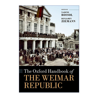 英文原版 The Oxford Handbook of the Weimar Republic 牛津魏玛共和国手册 精装 英文版 进口英语原版书籍