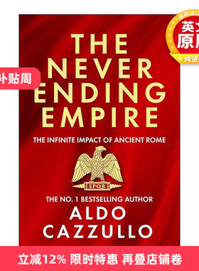 英文原版 The Neverending Empire 永不消逝的帝国 古罗马的无限影响力 Aldo Cazzullo 英文版 进口英语原版书籍