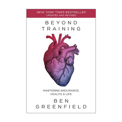 英文原版 Beyond Training 超越训练 掌握耐力 健康和生命 科学运动健身指南 Ben Greenfield 英文版 进口英语原版书籍