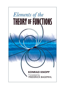 英文原版 Elements of the Theory of Functions 函数论的基本原理 数学 Konrad Knopp 英文版 进口英语原版书籍