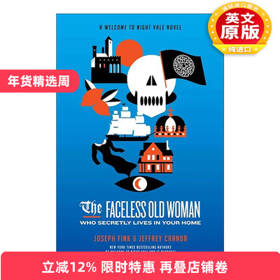 英文原版 The Faceless Old Woman Who Secretly Lives in Your Home 秘密住在你家的无名老妇 欢迎来到夜谷小说3 英文版 进口