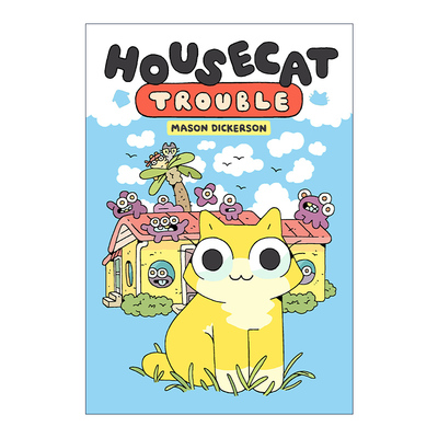 英文原版 Housecat Trouble 01 家猫的麻烦系列1 精装 图像式漫画 儿童全彩幽默爆笑绘本图画书 英文版 进口英语原版书籍