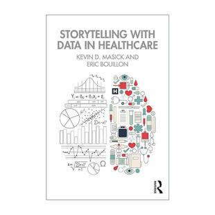 英文原版 Storytelling with Data in Healthcare 医疗保健中的数据叙事 英文版 进口英语原版书籍