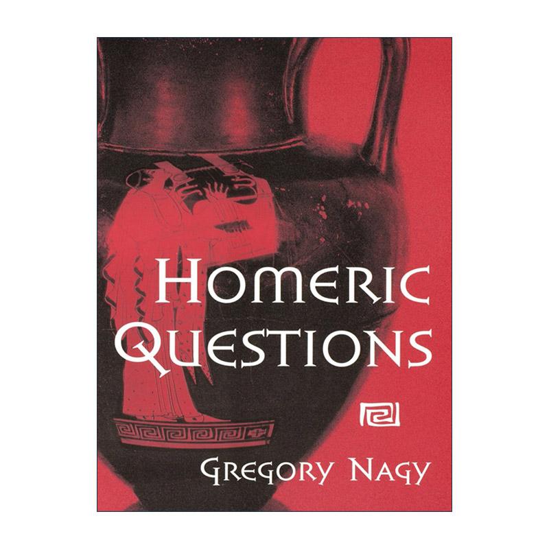 英文原版 Homeric Questions荷马诸问题 Gregory Nagy 哈佛大学著名古典文学学者 英文版 进口英语原版书籍