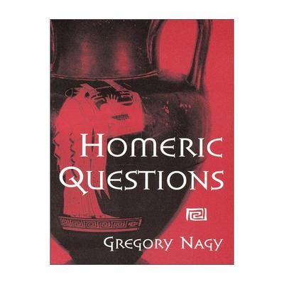 英文原版 Homeric Questions荷马诸问题 Gregory Nagy 哈佛大学著名古典文学学者 英文版 进口英语原版书籍