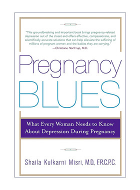 英文原版 Pregnancy Blues 孕期抑郁 每个女人都需要知道的孕期抑郁症 妊娠 女性心理健康 Shaila Kulkarni Misri进口英语原版书籍