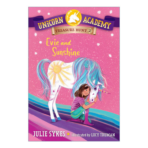 英文原版 Unicorn Academy Treasure Hunt 02 Evie and Sunshine独角兽学院寻宝系列2 伊薇和阳光 儿童章节桥梁故事书 Julie Sykes
