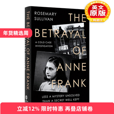 英文原版 The Betrayal of Anne Frank A Cold Case Investigation 谁背叛了安妮·弗兰克 一件悬案的调查 英文版 进口英语原版书
