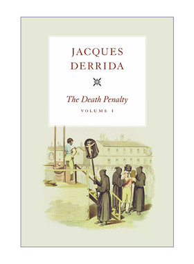 英文原版 The Death Penalty  Volume I 死刑 第一卷 Jacques Derrida雅克·德里达 精装 英文版 进口英语原版书籍