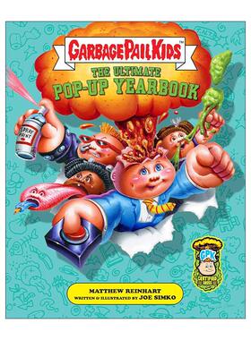英文原版 Garbage Pail Kids the Ultimate Pop-Up Yearbook 垃圾桶小破孩 精装立体书 英文版 进口英语原版书籍