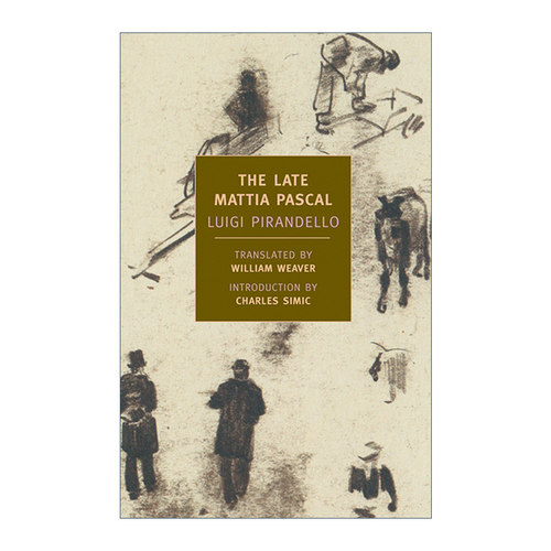 英文原版小说 The Late Mattia Pascal New York Review Books Classics 已故的帕斯卡尔 Luigi Pirandello 英文版 进口英语原版书