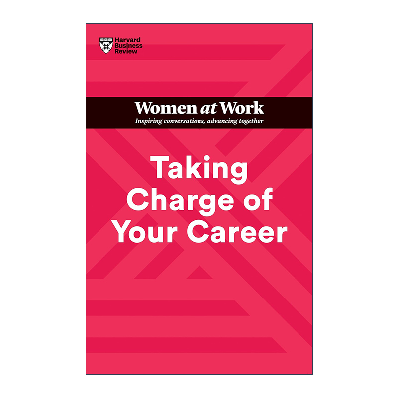 英文原版 Taking Charge of Your Career (HBR Women at Work Series) 哈佛商业评论女性工作系列 对你的事业负责 进口英语书籍