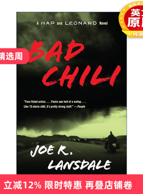 英文原版 Bad Chili (Hap and Leonard 04) 海普与雷纳德系列4 坏辣椒 同名美剧原著 犯罪推理小说 Joe R. Lansdale 英文版