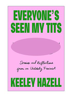 英文原版 Everyone's Seen My Tits 众人皆见我胸脯 F1模特姬丽哈泽尔自传精装 Keeley Hazell 英文版 进口英语原版书籍